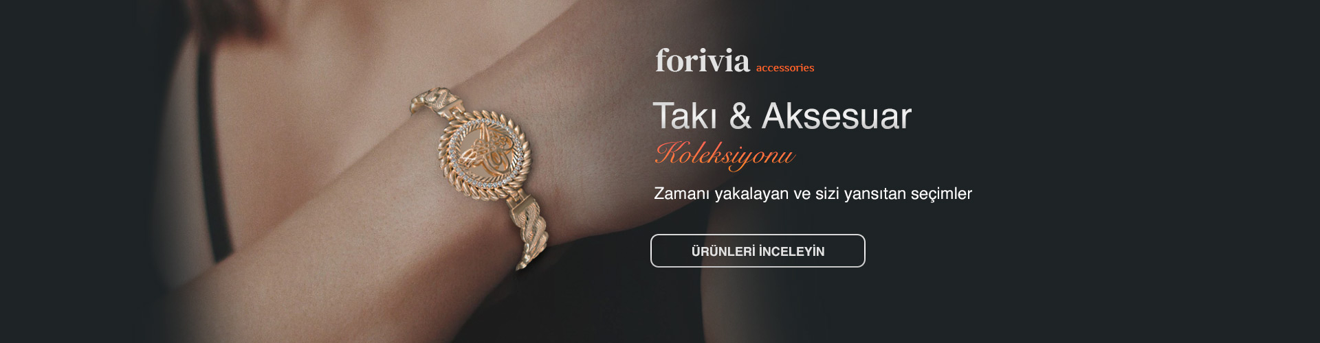 Forivia Takı ve Aksesuar Koleksiyonu